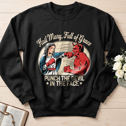 Hail Mary Full Of Grace Punch The Devil In The Face 01