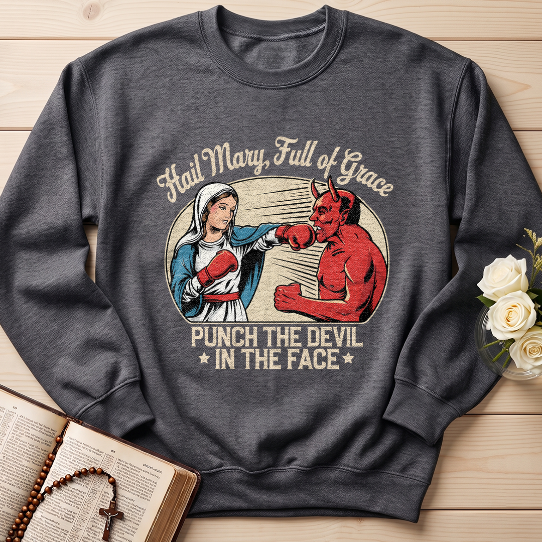 Hail Mary Full Of Grace Punch The Devil In The Face 01