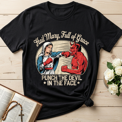 Hail Mary Full Of Grace Punch The Devil In The Face 01