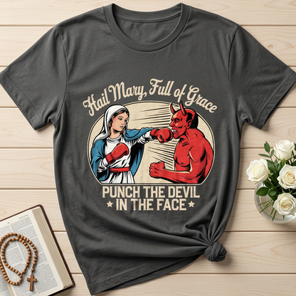 Hail Mary Full Of Grace Punch The Devil In The Face 01