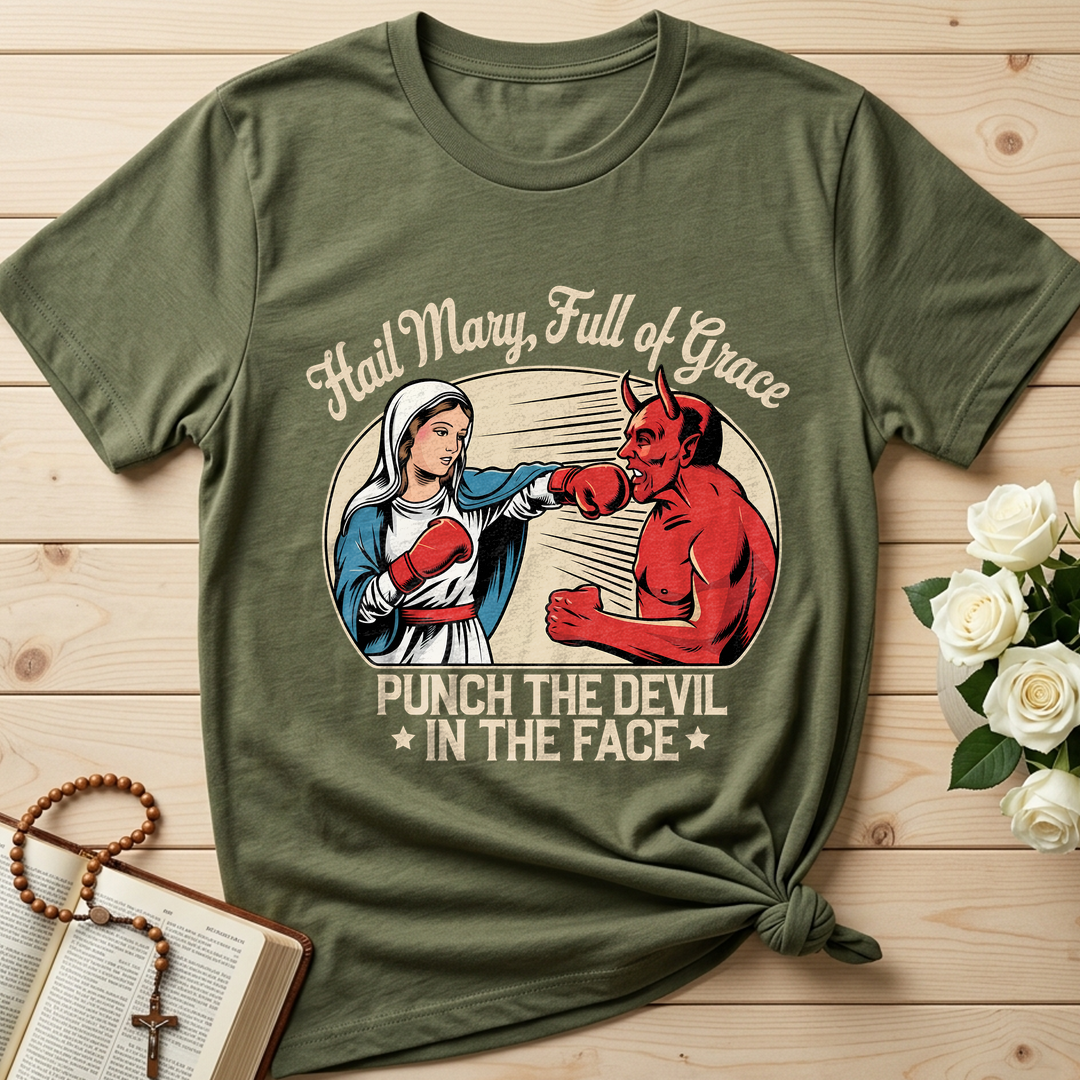 Hail Mary Full Of Grace Punch The Devil In The Face 01