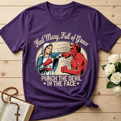 Hail Mary Full Of Grace Punch The Devil In The Face 01