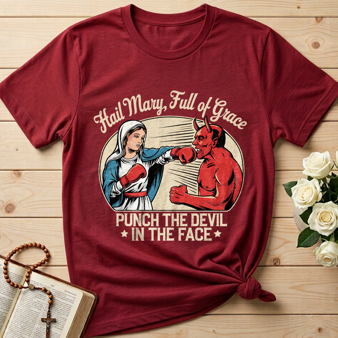Hail Mary Full Of Grace Punch The Devil In The Face 01