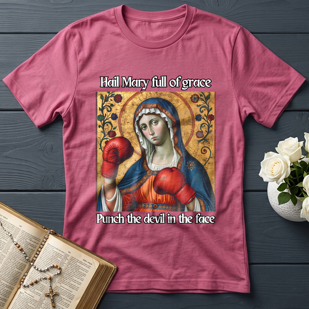 Hail Mary Full Of Grace Punch The Devil In The Face 02