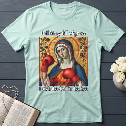 Hail Mary Full Of Grace Punch The Devil In The Face 02