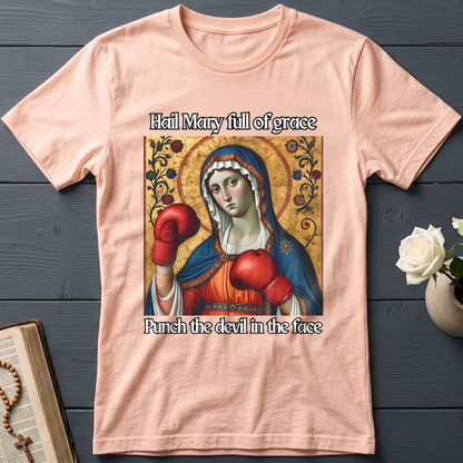Hail Mary Full Of Grace Punch The Devil In The Face 02