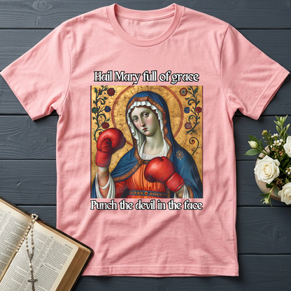 Hail Mary Full Of Grace Punch The Devil In The Face 02