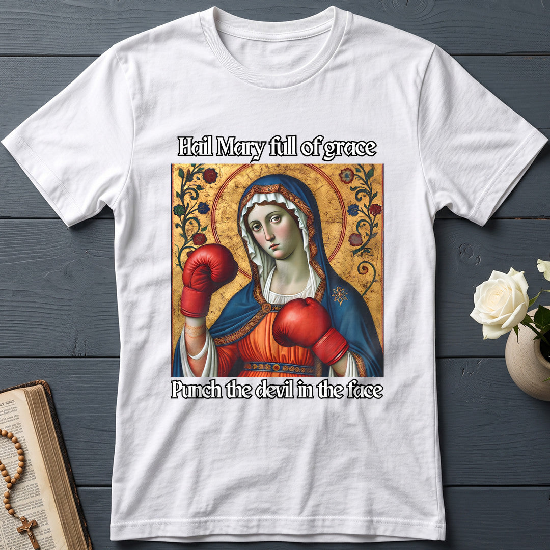 Hail Mary Full Of Grace Punch The Devil In The Face 02
