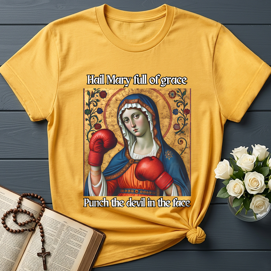 Hail Mary Full Of Grace Punch The Devil In The Face 02