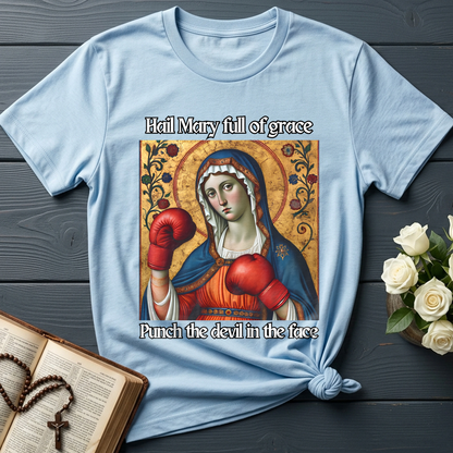 Hail Mary Full Of Grace Punch The Devil In The Face 02