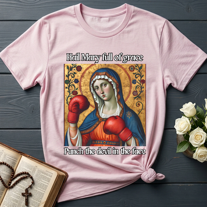 Hail Mary Full Of Grace Punch The Devil In The Face 02
