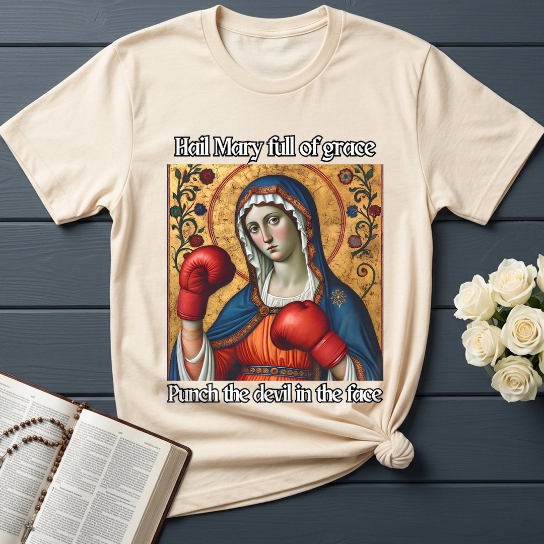Hail Mary Full Of Grace Punch The Devil In The Face 02