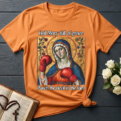 Hail Mary Full Of Grace Punch The Devil In The Face 02