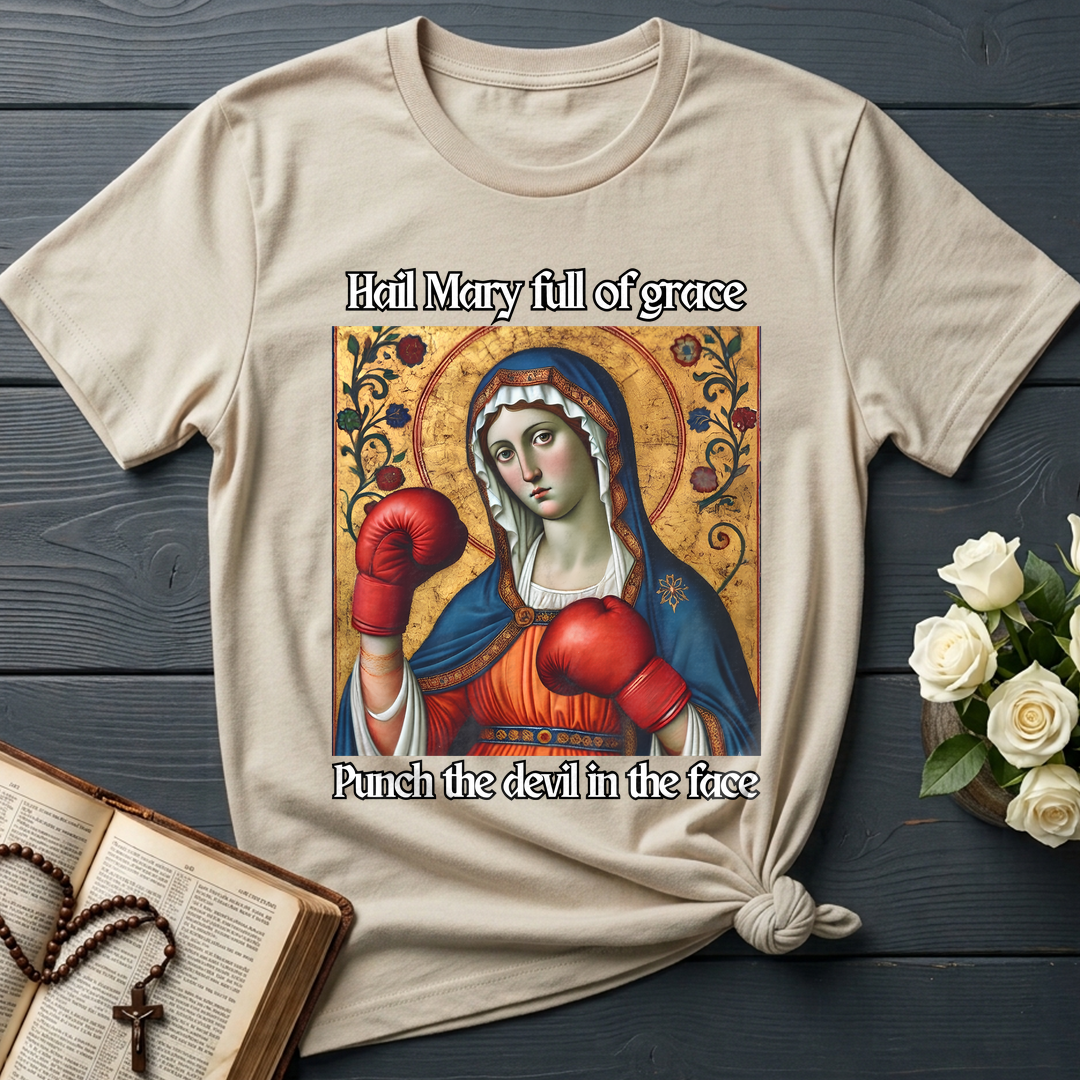 Hail Mary Full Of Grace Punch The Devil In The Face 02