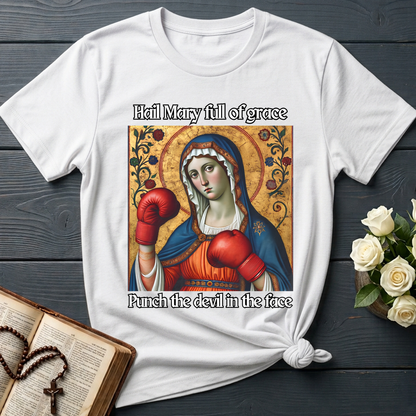 Hail Mary Full Of Grace Punch The Devil In The Face 02