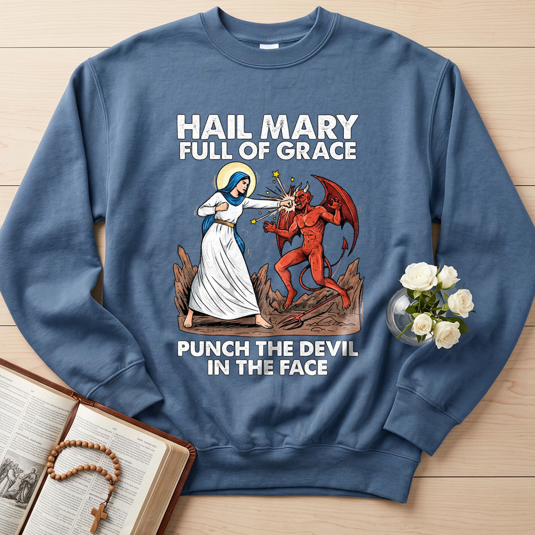 Hail Mary Full Of Grace Punch The Devil In The Face 03