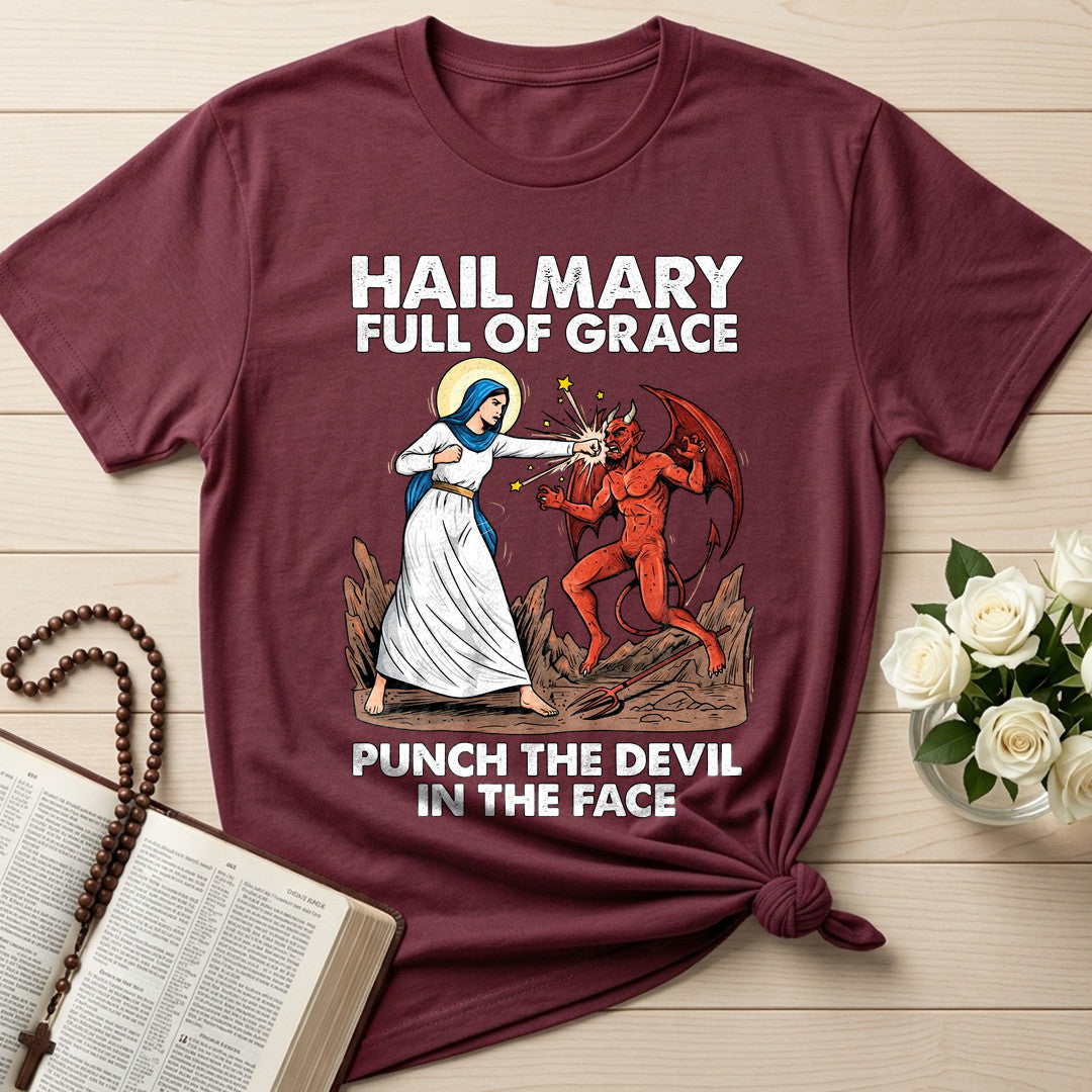 Hail Mary Full Of Grace Punch The Devil In The Face 03