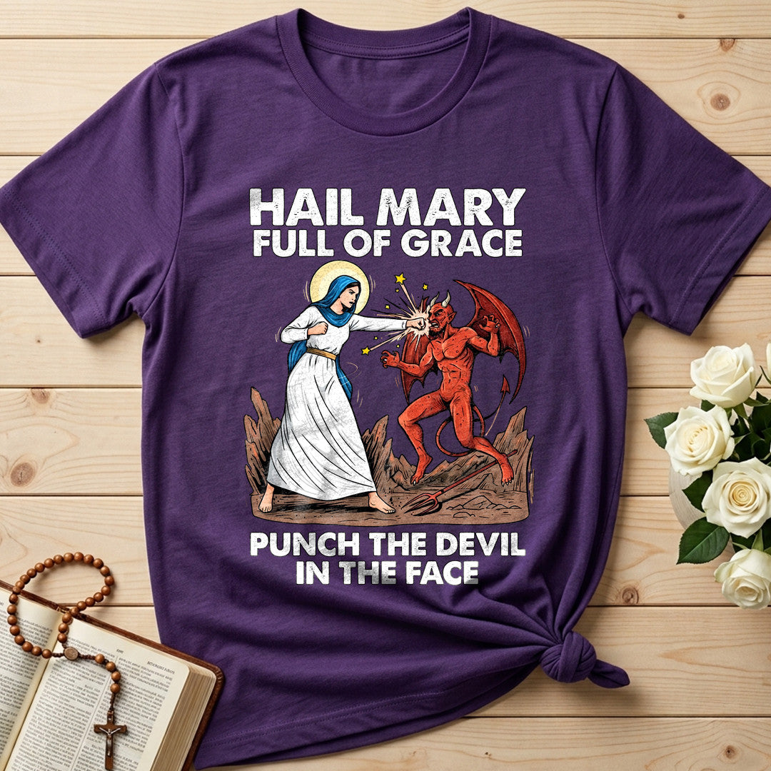 Hail Mary Full Of Grace Punch The Devil In The Face 03