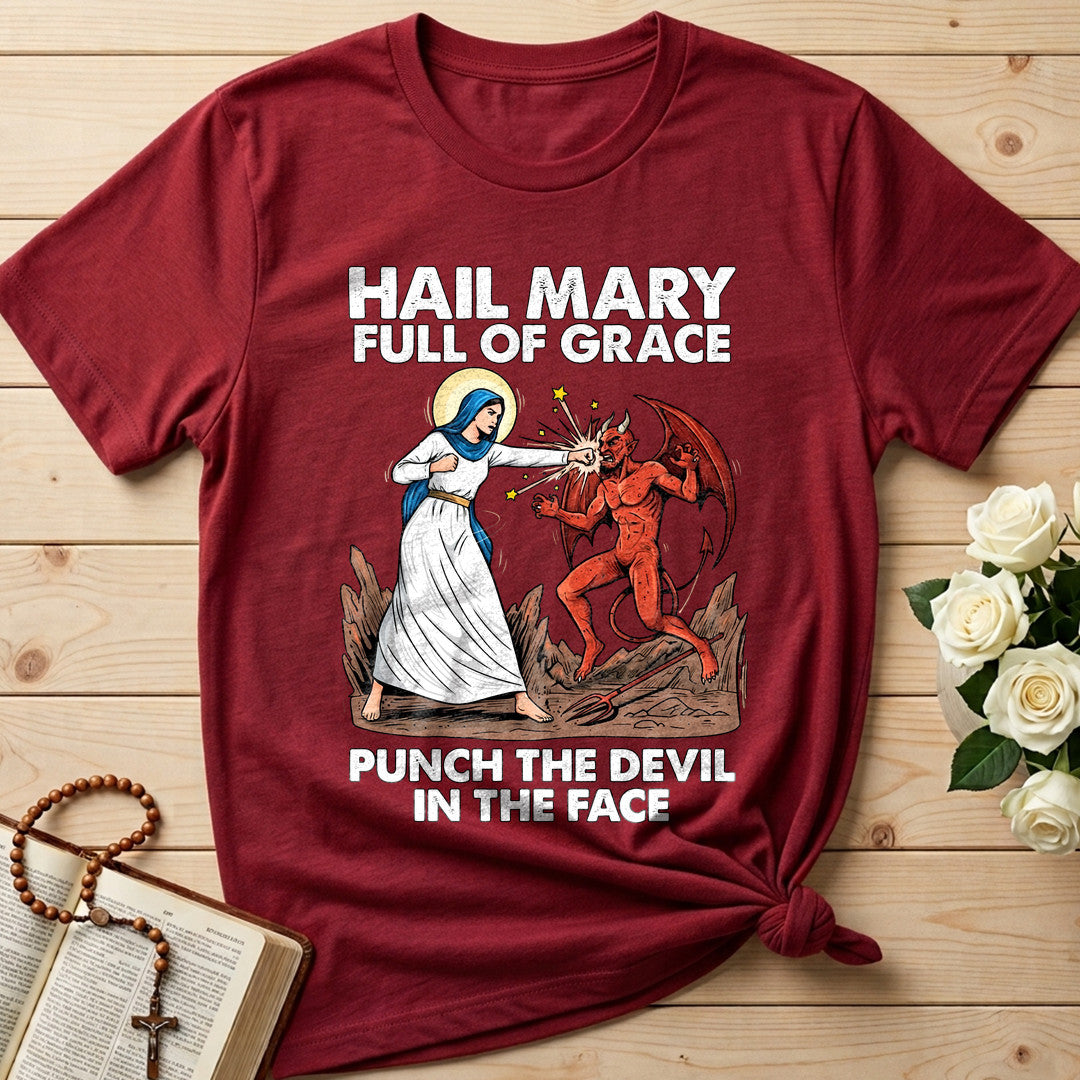 Hail Mary Full Of Grace Punch The Devil In The Face 03