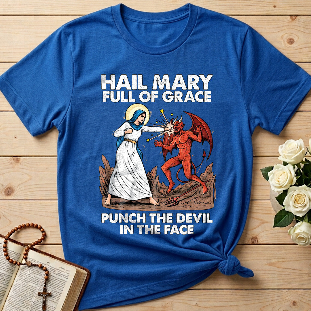 Hail Mary Full Of Grace Punch The Devil In The Face 03
