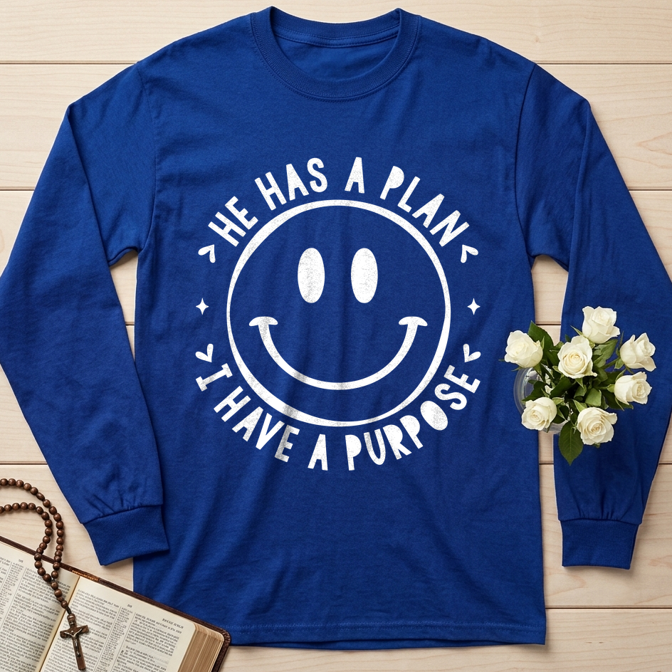 He Has A Plan I Have A Purpose 01