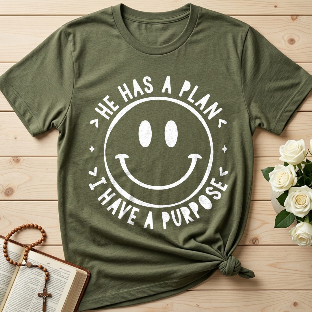 He Has A Plan I Have A Purpose 01