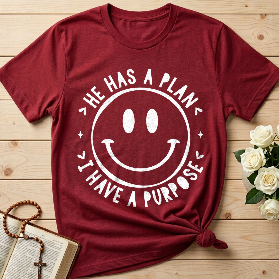 He Has A Plan I Have A Purpose 01