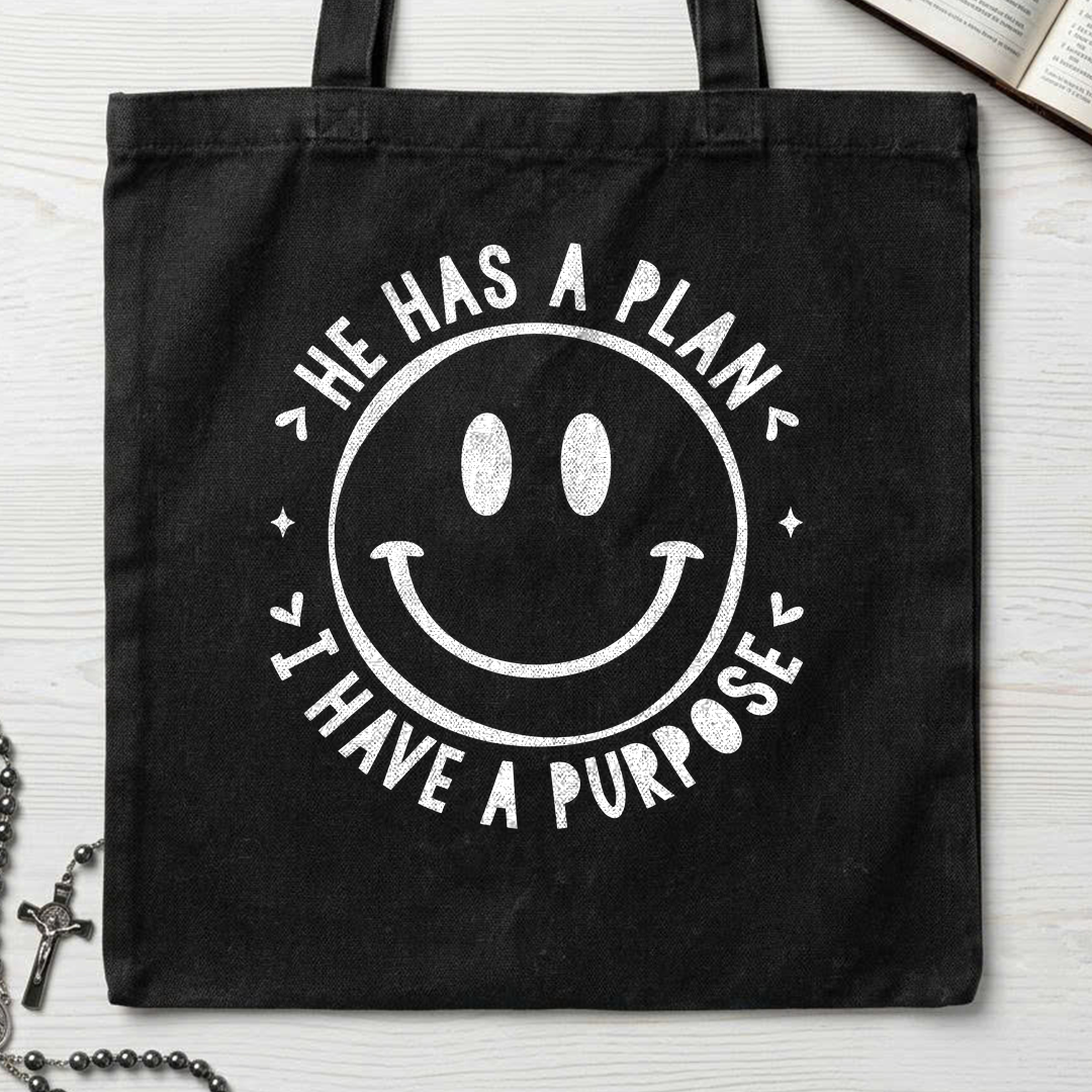 He Has A Plan I Have A Purpose 01