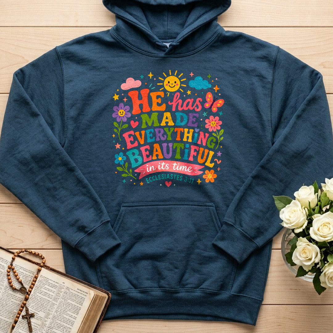 He Has Made Everything Beautiful In Its Time Ecclesiastes 3.11 28
