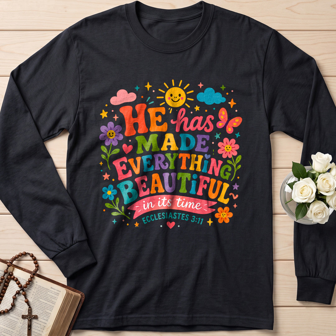 He Has Made Everything Beautiful In Its Time Ecclesiastes 3.11 28