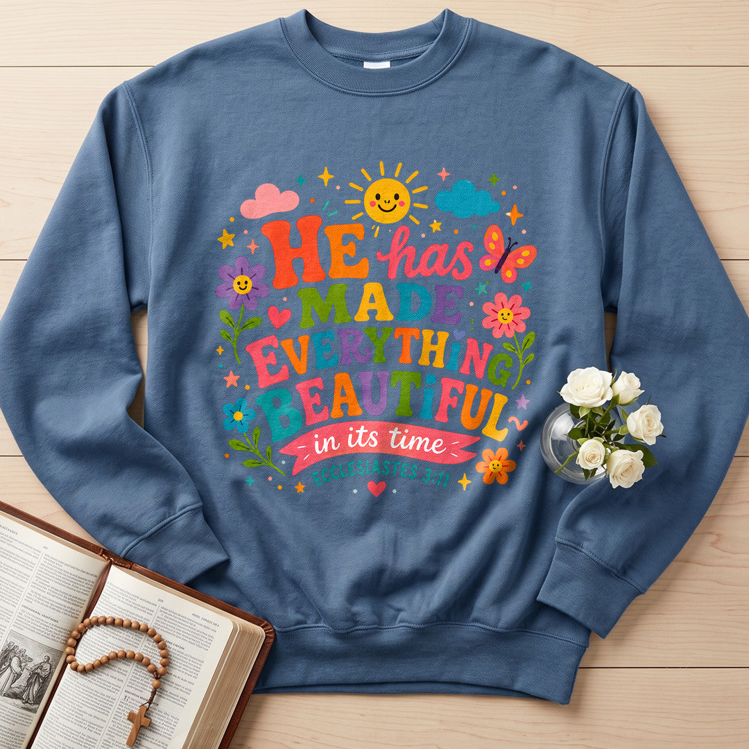 He Has Made Everything Beautiful In Its Time Ecclesiastes 3.11 28