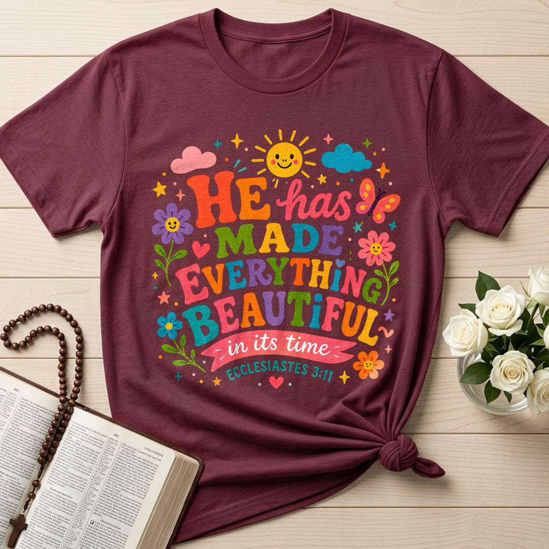 He Has Made Everything Beautiful In Its Time Ecclesiastes 3.11 28