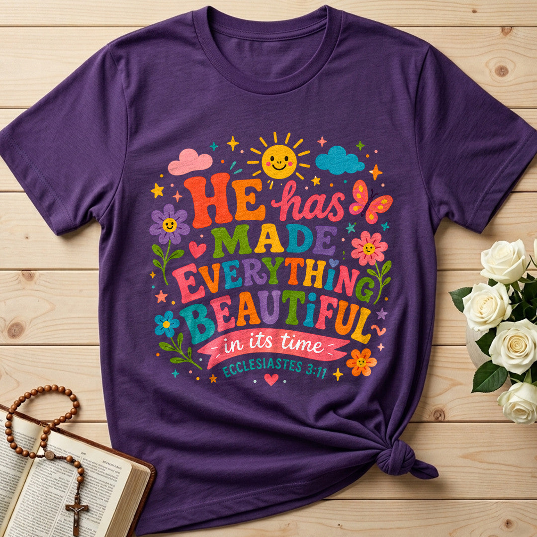 He Has Made Everything Beautiful In Its Time Ecclesiastes 3.11 28
