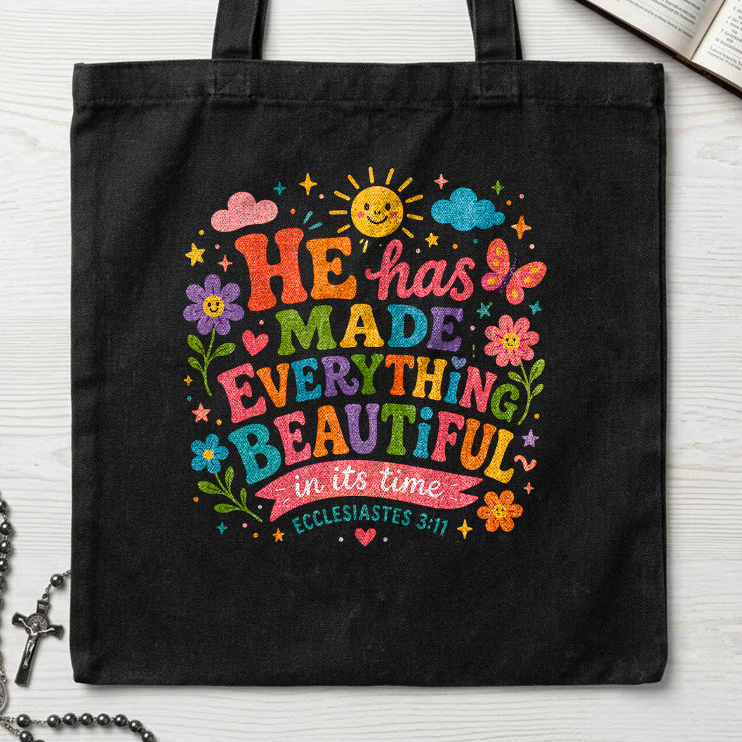 He Has Made Everything Beautiful In Its Time Ecclesiastes 3.11 28