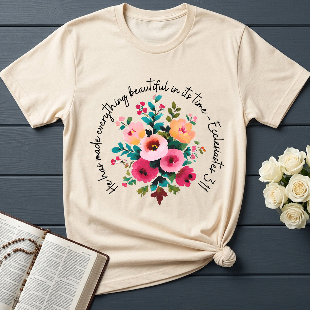 He Has Made Everything Beautiful In Its Time Ecclesiastes 3.11 30