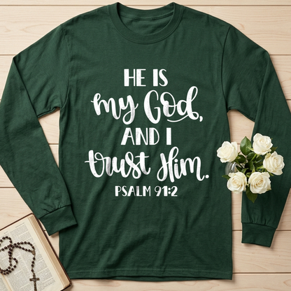 He Is My God And I Trust Him Psalm 91.2 01