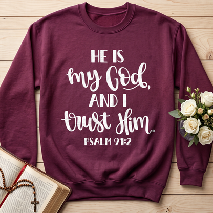 He Is My God And I Trust Him Psalm 91.2 01
