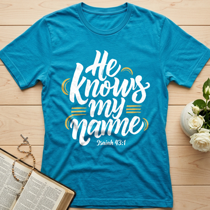 He Knows My Name Isaiah 43.1 02
