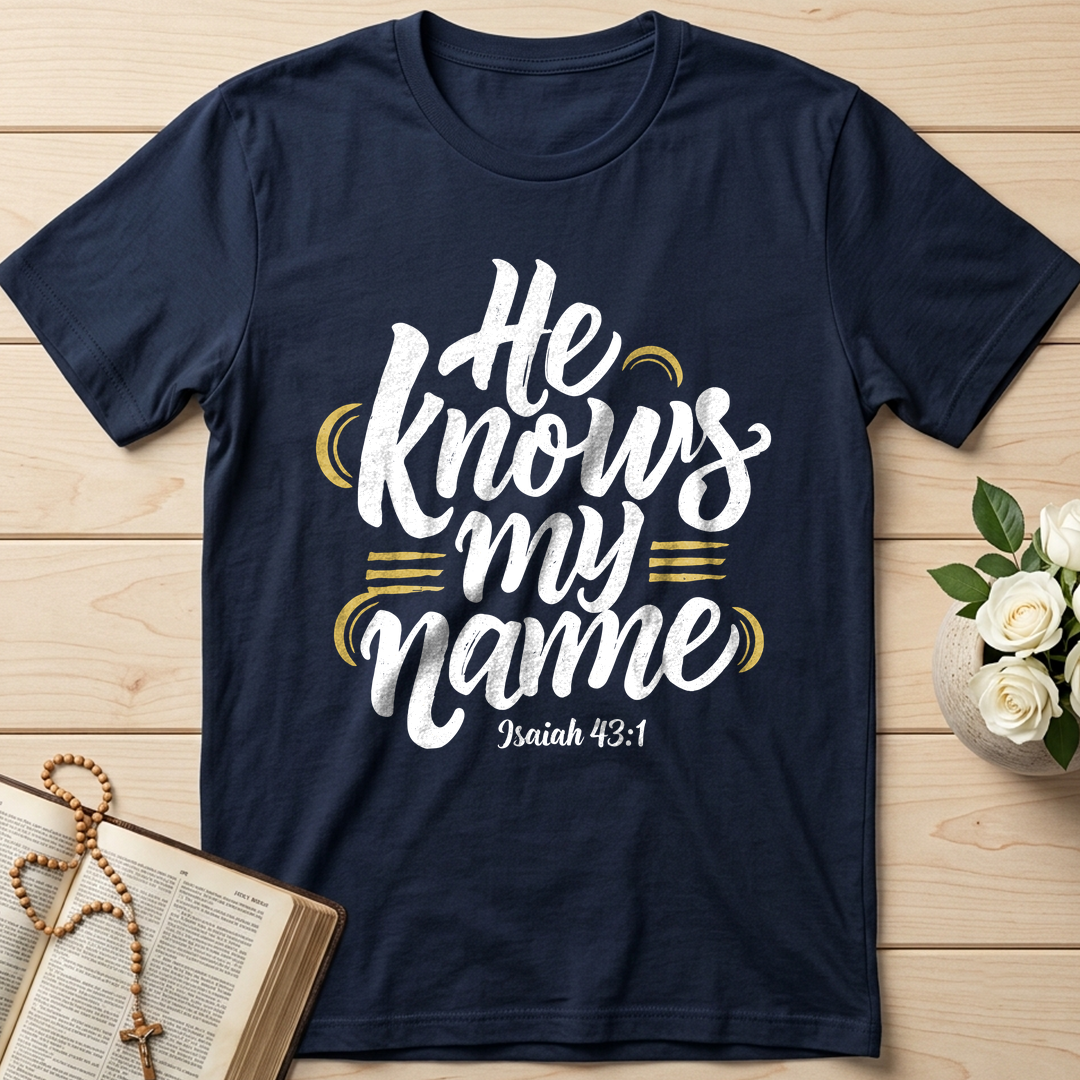 He Knows My Name Isaiah 43.1 02