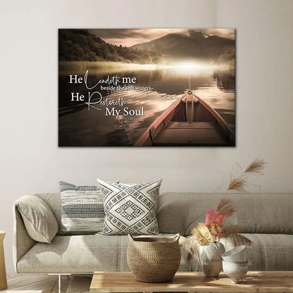 He Leadeth Me Beside the Still Waters Psalm 23:2-3 Wall Art Canvas