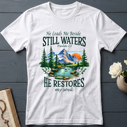 He Leads Me Beside Still Waters He Restores My Soul Psalm 23 01