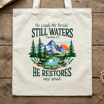 He Leads Me Beside Still Waters He Restores My Soul Psalm 23 01