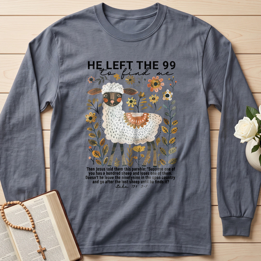He Left The 99 To Find Me Luke 15. 3-7 01
