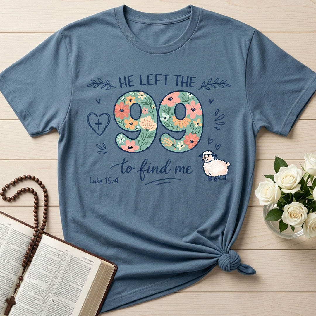 He Left The 99 To Find Me Luke 15.4 01
