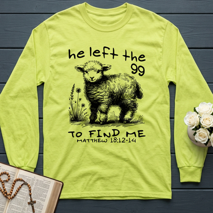 He Left The 99 To find Me matthew 18.12 -14 02