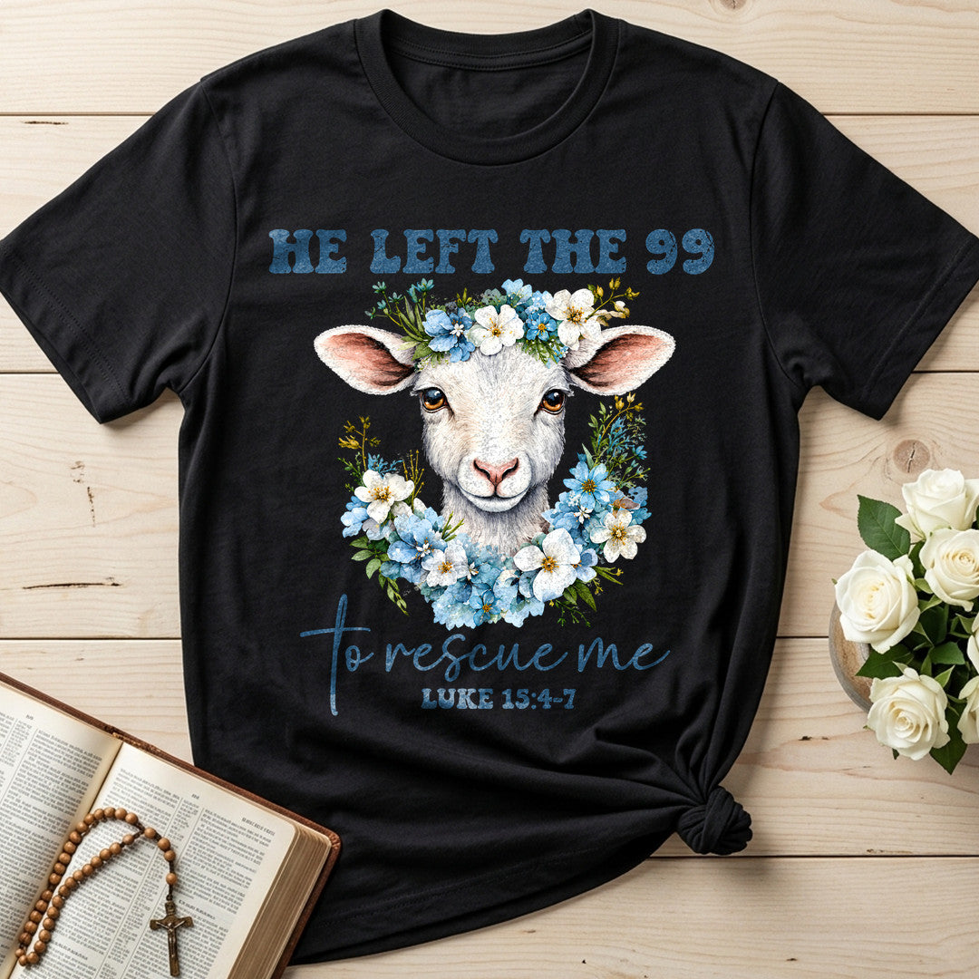 He Left The 99 To Rescue Me Luke 15.4-7 03