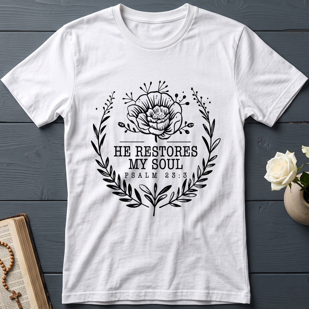 He Restores My Soul Psalm 23.3 06