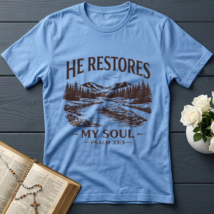 He Restores My Soul Psalm 23.3 08