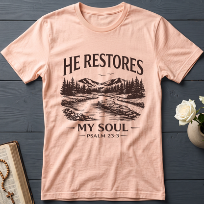 He Restores My Soul Psalm 23.3 08