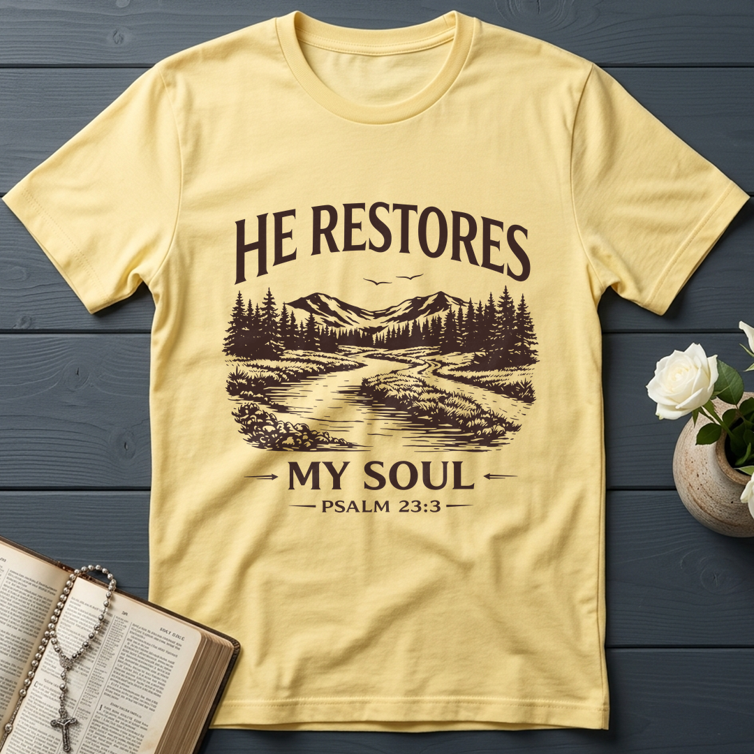 He Restores My Soul Psalm 23.3 08